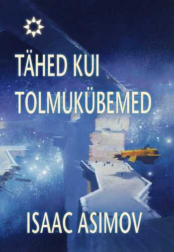 Tähed Kui Tolmukübemed