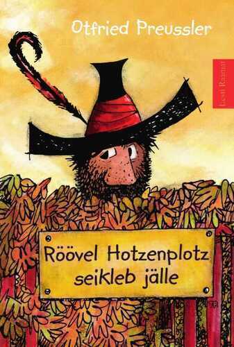 Röövel Hotzenplotz seikleb jälle