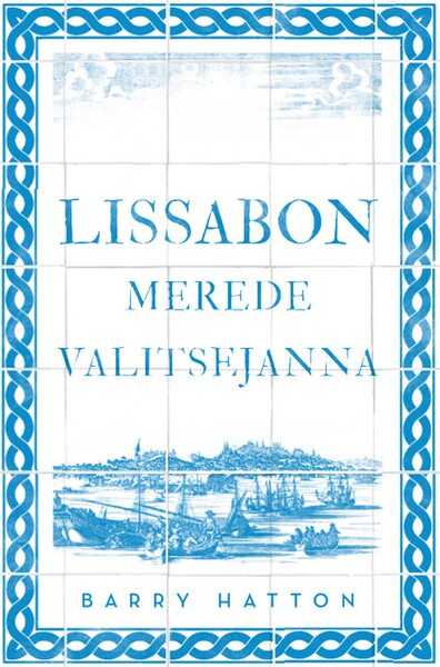 E-raamat: Lissabon. Merede valitsejanna