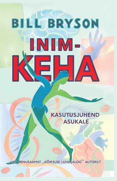 E-raamat: INIMKEHA. KASUTUSJUHEND ASUKALE