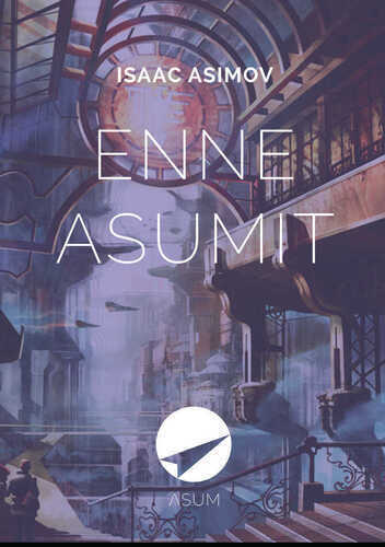 E-raamat: ENNE ASUMIT