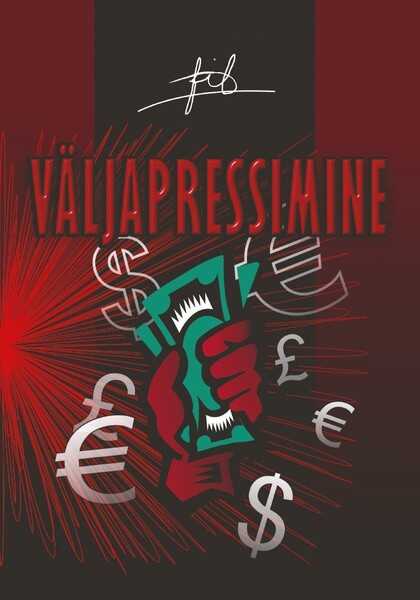 E-raamat: Väljapressimine