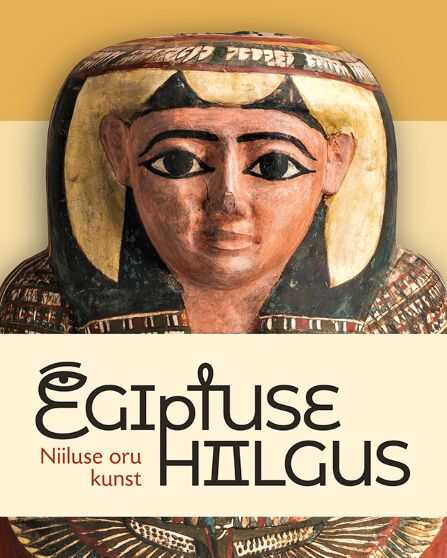 Egiptuse Hiilgus. Niiluse Oru Kunst