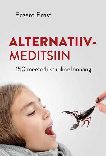 Alternatiivmeditsiin. 150 Meetodi Kriitiline Hinnang