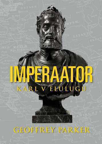 Imperaator. Karl V elulugu
