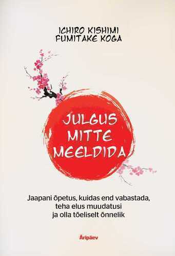 E-raamat: JULGUS MITTE MEELDIDA