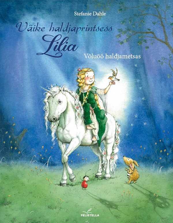 Väike haldjaprintsess Lilia. Võluöö haldjametsas