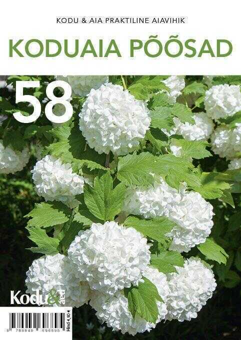 Koduaia põõsad. Kodu&Aia praktiline aiavihik 58