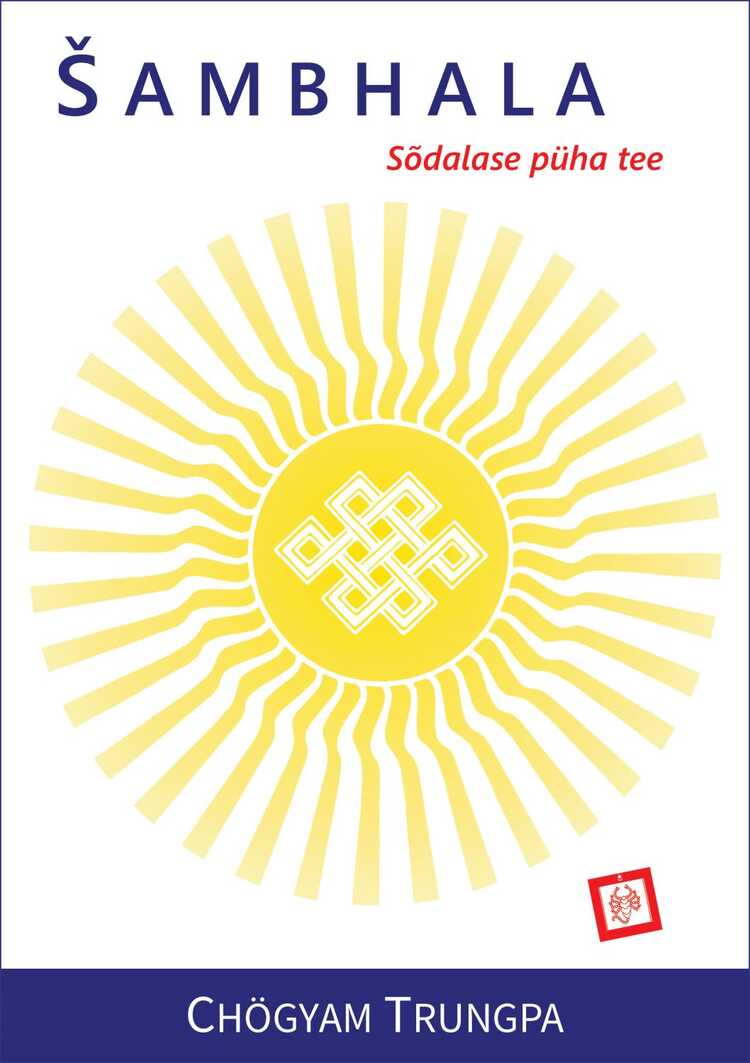 Šambhala. Sõdalase Püha Tee