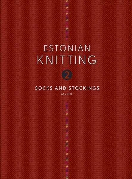 Estonian Knitting 2. Socks and Stockings