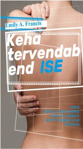 E-raamat: Keha tervendab end ise