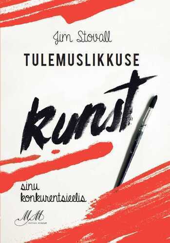 Tulemuslikkuse Kunst. Sinu Konkurentsieelis