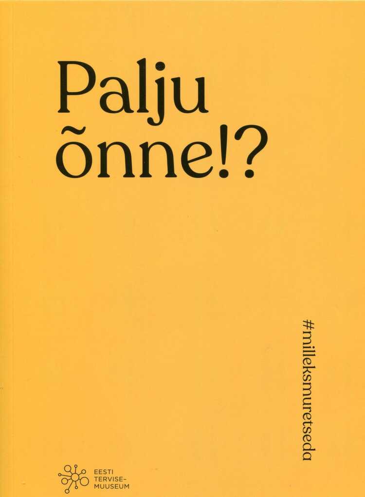 Palju õnne!?