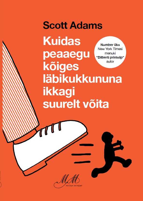 Kuidas Peaaegu Kõiges Läbikukkununa Ikkagi Suurelt Võita