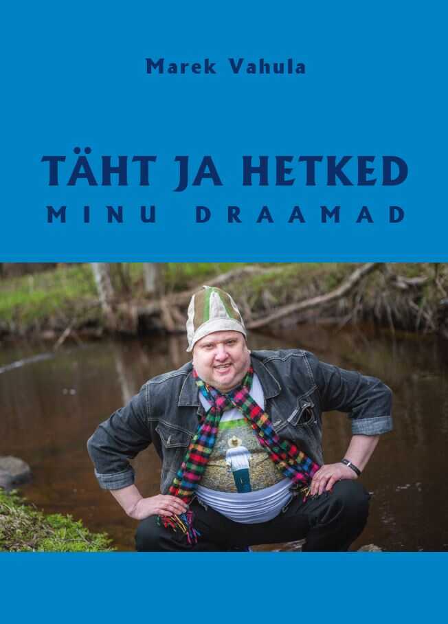 Täht Ja Hetked. Minu Draamad