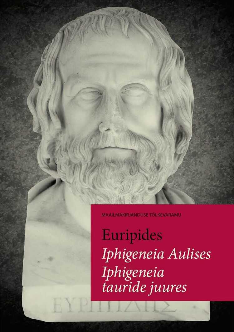 Iphigeneia Aulises. Iphigeneia Tauride Juures