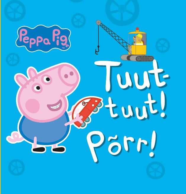 Peppa Tuut-tuut! Põrr!