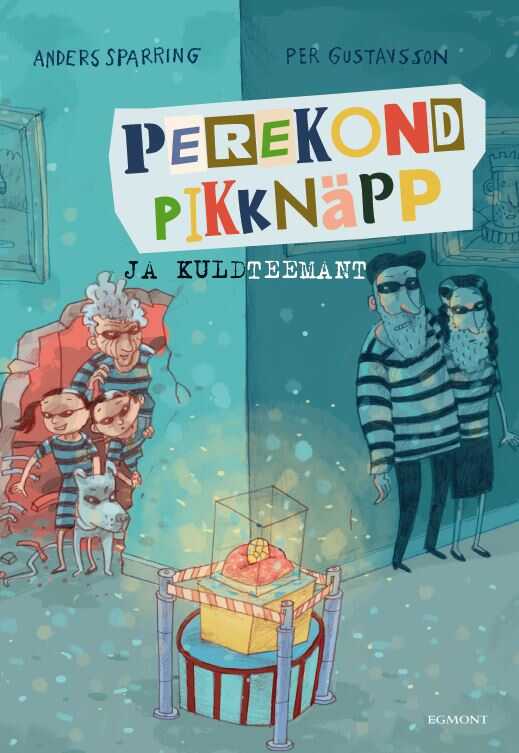 Perekond Pikknäpp ja kuldteemant