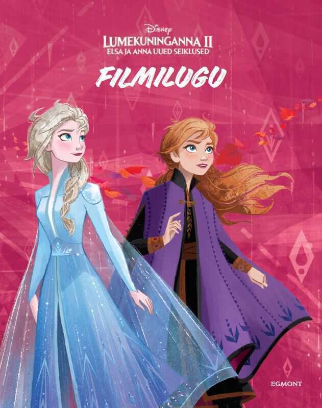 Lumekuninganna 2. Elsa Ja Anna Uued Seiklused. Filmilugu