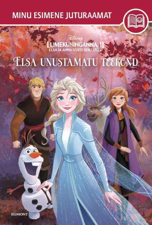 Lumekuninganna 2. Elsa Ja Anna Uued Seiklused. Elsa Unustamatu Teekond