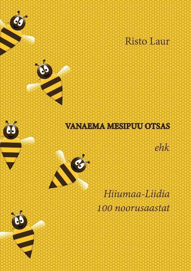 Vanaema Mesipuu Otsas Ehk Hiiumaa-liidia 100 Noorusaastat