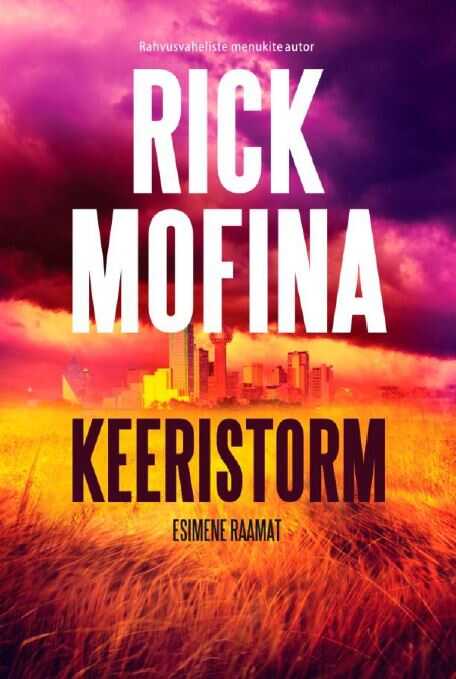 Keeristorm. Esimene raamat