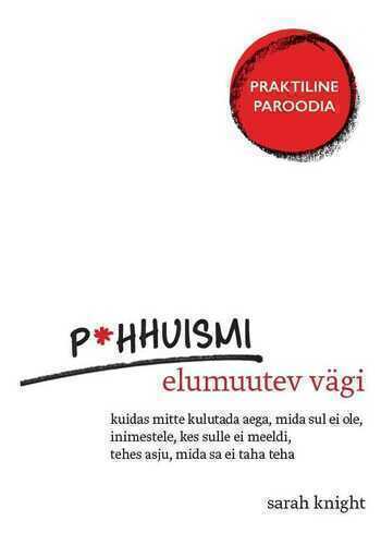 Pohhuismi elumuutev vägi