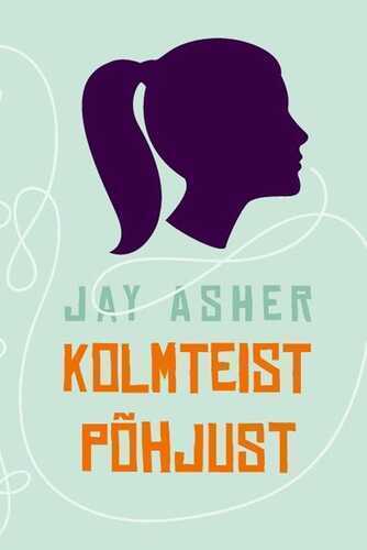 E-raamat: Kolmteist põhjust
