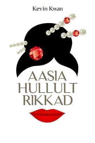 E-raamat: Aasia hullult rikkad