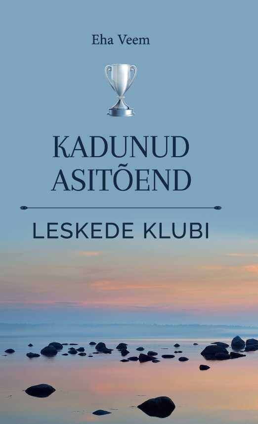 Leskede Klubi. Kadunud Asitõend