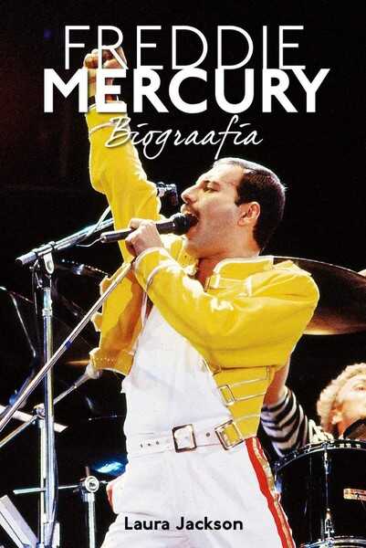 E-raamat: Freddie Mercury — Laura Jackson