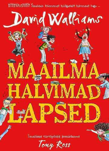 Maailma halvimad lapsed