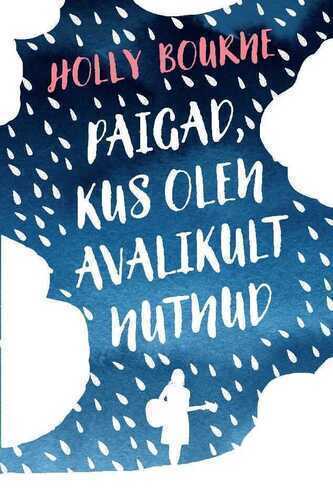 Paigad, Kus Olen Avalikult Nutnud
