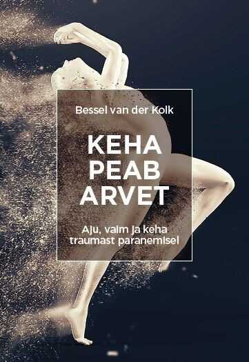 E-raamat: Keha peab arvet