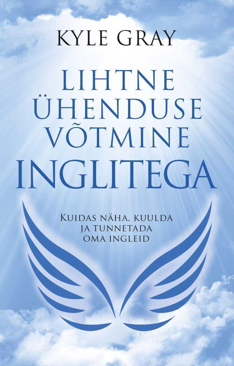 Lihtne ühenduse võtmine inglitega — Kyle Gray