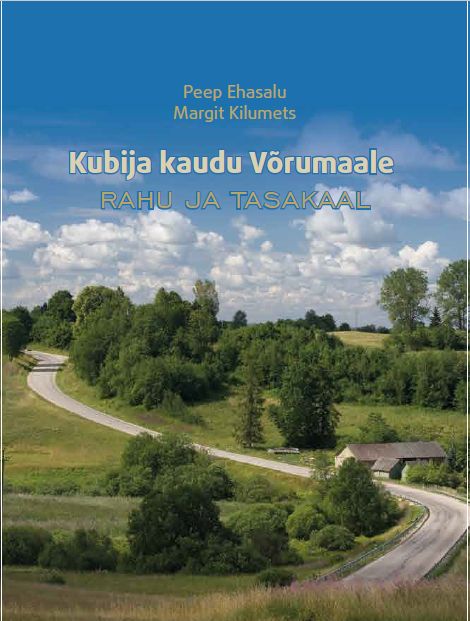 Kubija Kaudu Võrumaale. Rahu Ja Tasakaal