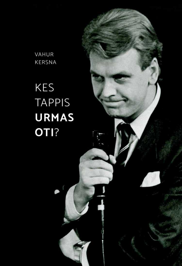 Kes Tappis Urmas Oti?