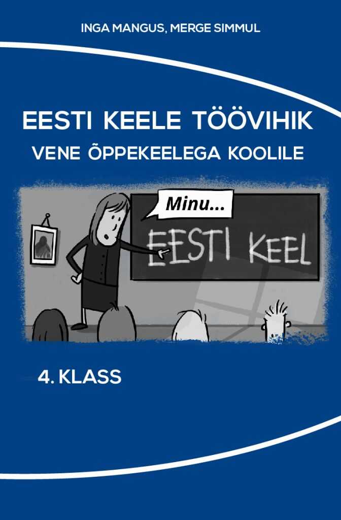 Minu Eesti Keel 4. Kl Tv Koos Sõnastikuga Vene Koolile