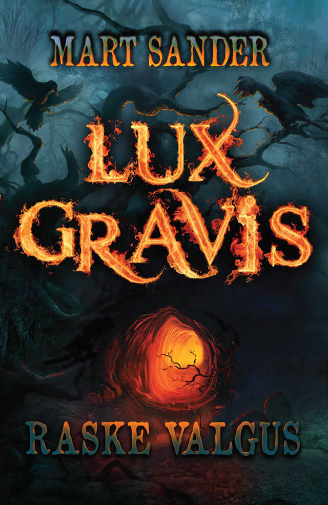 Lux Gravis Ehk Raske Valgus