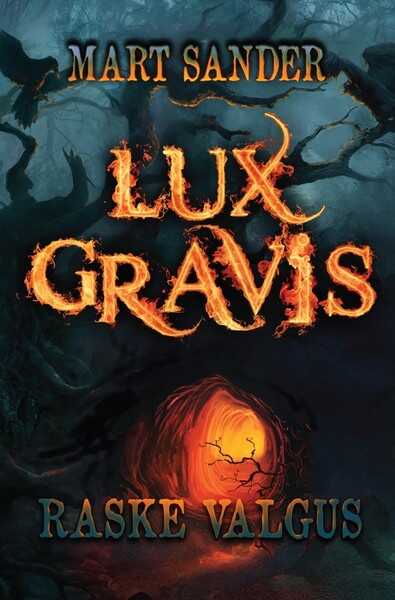 E-raamat: Lux Gravis. Raske Valgus