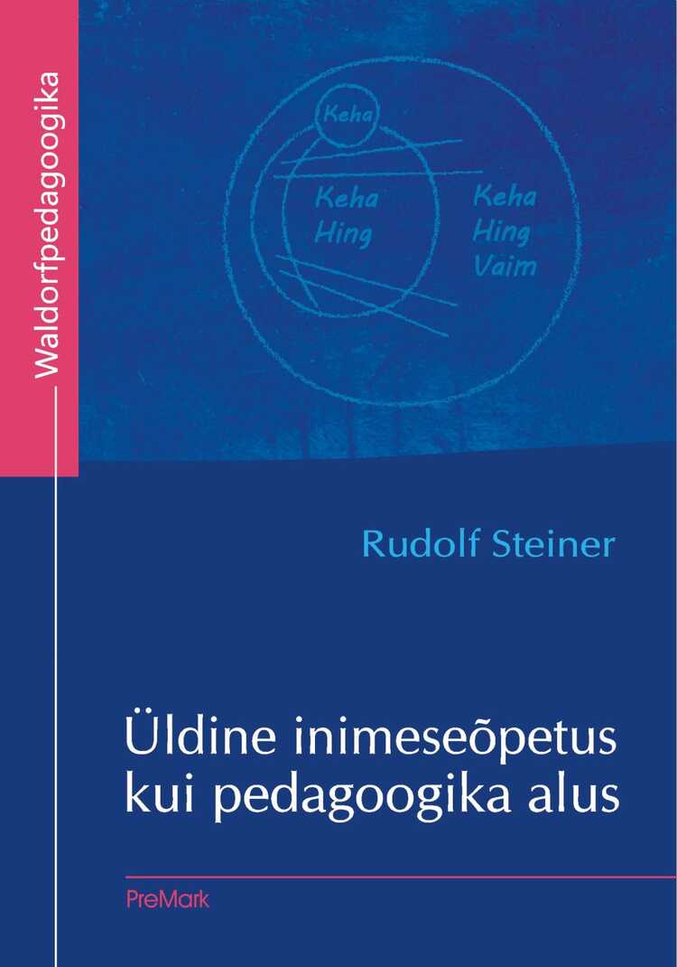 Üldine inimeseõpetus kui pedagoogika alus