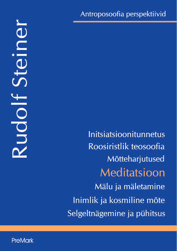 Meditatsioon. Juhised esoteeriliseks koolituseks