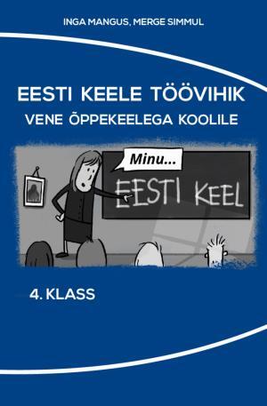 Minu eesti keel 4.kl TV koos sõnastikuga vene koolile