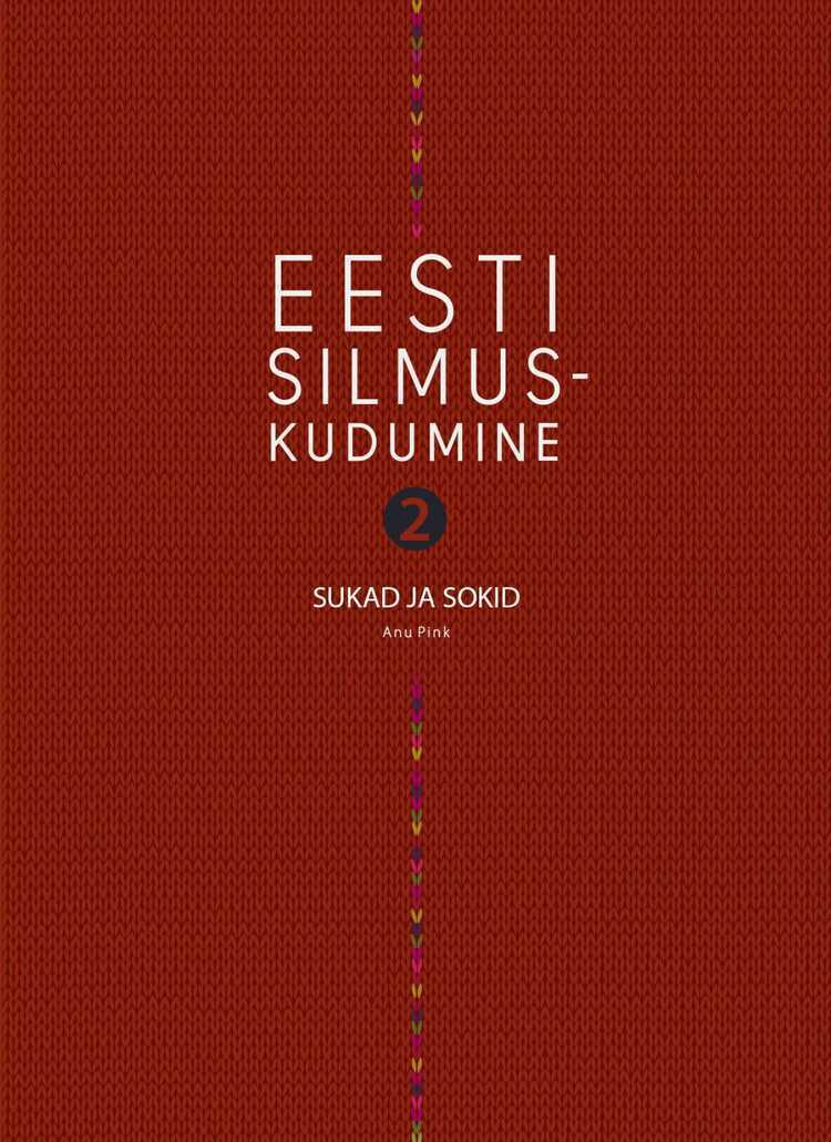Eesti silmuskudumine 2. Sukad ja sokid