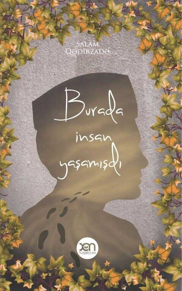 Burada İnsan Yaşamışdı
