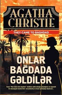 Onlar Bağdada Gəldilər