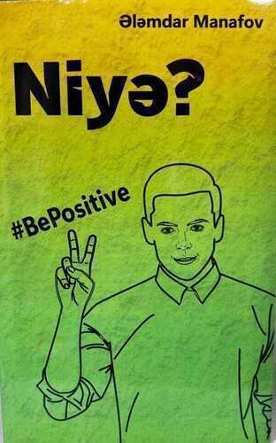 Niyə? #BePositive — Ələmdar Manafov