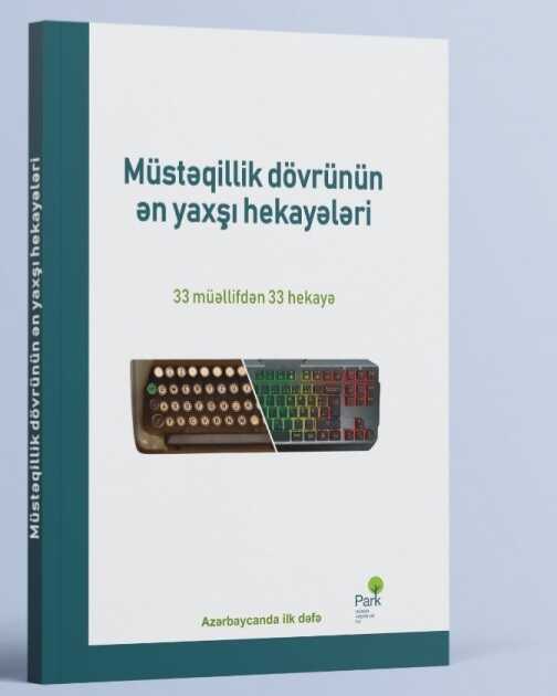 Müstəqillik Dövrünün Ən Yaxşı Hekayələri