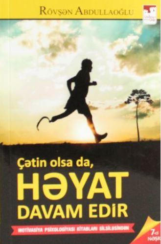 Çətin Olsa da, Həyat Davam Edir