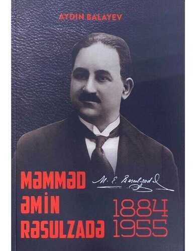 Məmməd Əmin Rəsulzadə 1884-1955